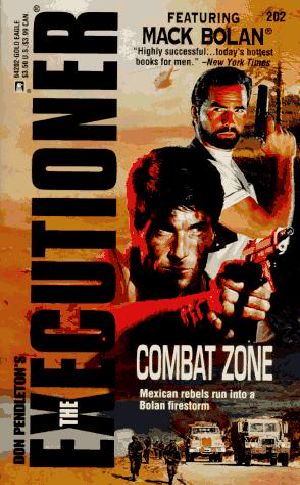 [Mack Bolan the Executioner 202] • Combat Zone